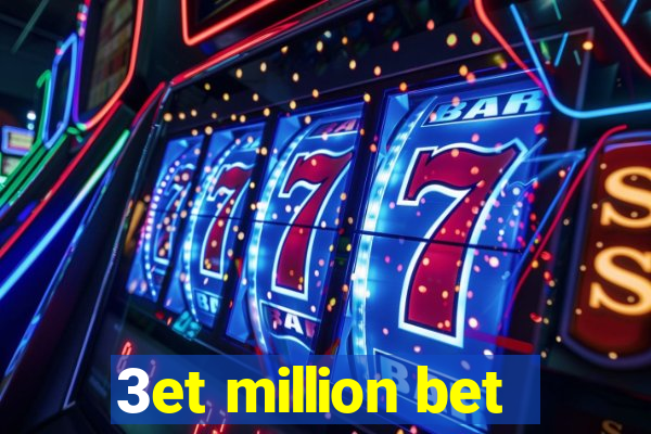 3et million bet